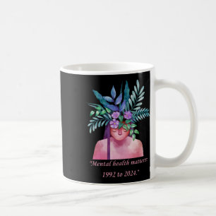 Floral Mental Health Design 1992 To 2024 Awareness Coffee Mug