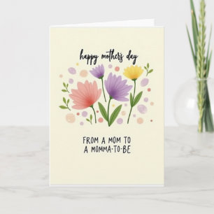 Floral Mom To Be Card