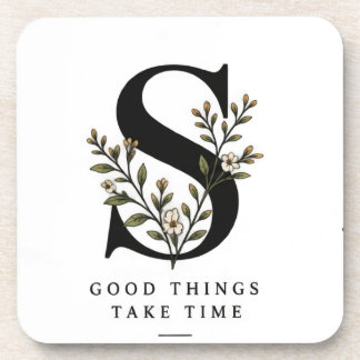 Floral Monogram S Coaster - Good Things Take Time
