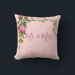 Floral Mr Mrs Wedding Bride Groom Elegant Pink Cushion<br><div class="desc">Elegant pink roses on vines. Pretty pink background.  Add Mr. & Mrs. script and it makes a beautiful wedding,  bridal shower gift.</div>