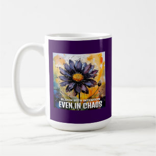 Floral Mug – “Bloom with Intention, Even in chaos"