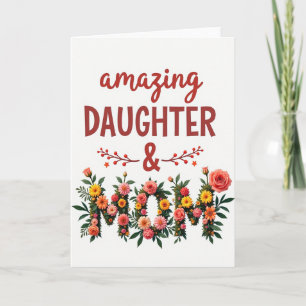 Floral Mum Amazing Daughter Card