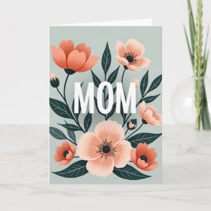 Floral Mum Art Mothers Day Card