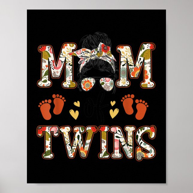 Floral Mum Of Twins Messy Bun Happy Mother Day Poster (Front)