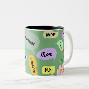 Floral mum quote mug. Two-Tone coffee mug