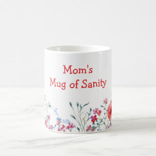 Floral Mum's Sanity Wildflowers Mother's Day Coffee Mug