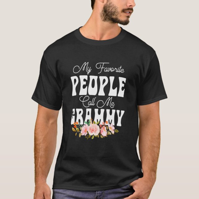 Floral My Favorite People Call Me Grammy  Mother's T-Shirt (Front)