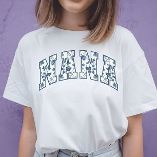 Floral Nana Shirt, Birthday Gift for Grandmothers T-Shirt