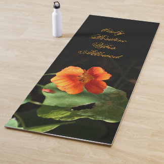 Floral Nasturtium Inspirational Quote  Yoga Mat