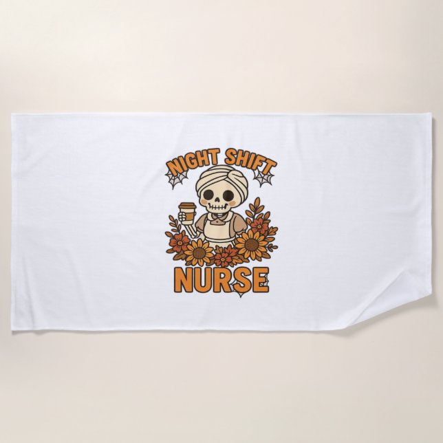 Floral Night Shift Nurse Skeleton Halloween RN Nur Beach Towel (Front)
