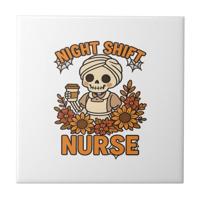 Floral Night Shift Nurse Skeleton Halloween RN Nur Ceramic Tile (Front)