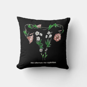Floral No Uterus No Opinion Women's Rights Cushion
