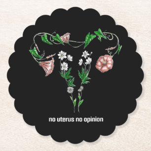 Floral No Uterus No Opinion Women's Rights Paper Coaster