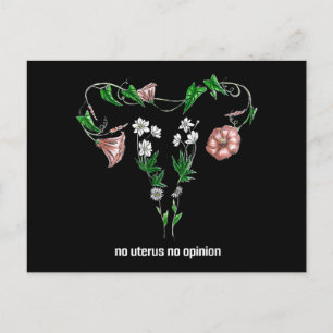 Floral No Uterus No Opinion Women's Rights Postcard