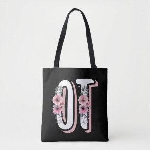 Floral OT   Occupational Therapy Therapist gifts Tote Bag