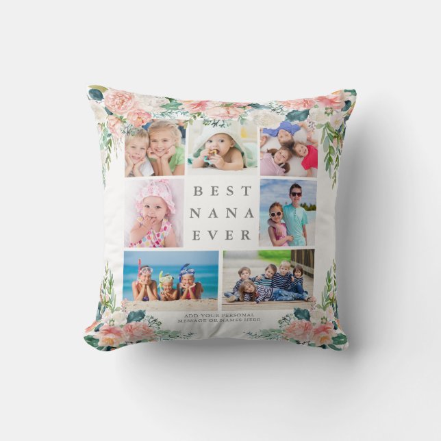 Floral Photo Collage BEST NANA EVER Custom Text Cushion (Front)