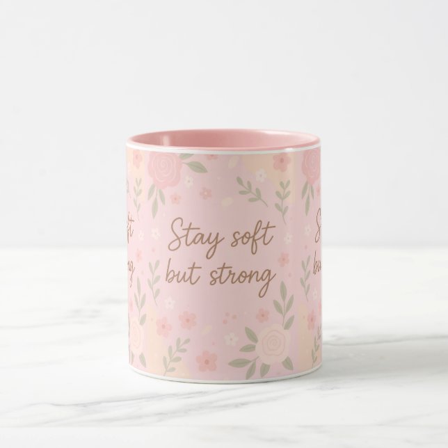 Floral Pink Inspirational Quote – Stay Soft Mug (Center)