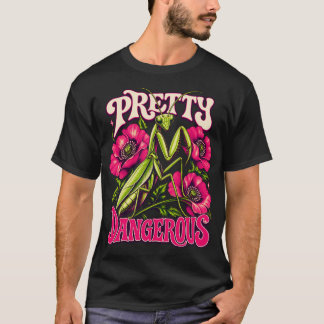 Floral Praying Mantis Pretty Dangerous T-Shirt