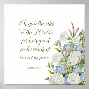 Floral Psalm 107:1  Poster
