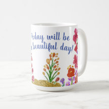 Floral Quote Coffee Mug "Beautiful Morning"