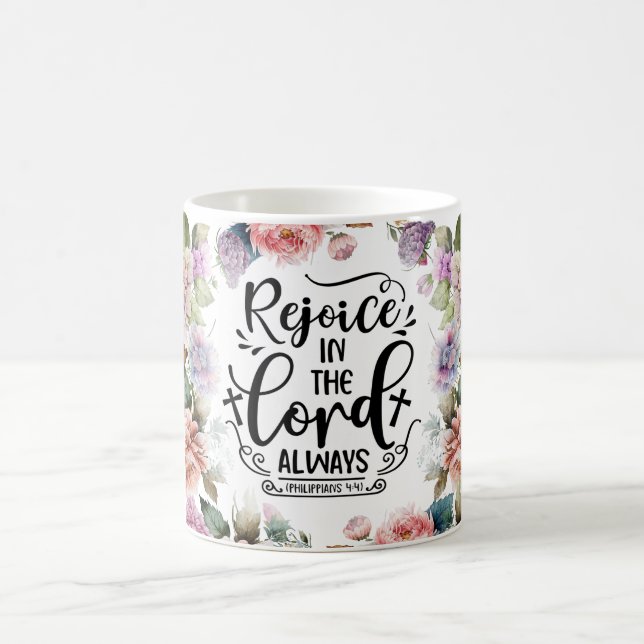 Floral Rejoice In The Lord Always Coffee Mug (Center)