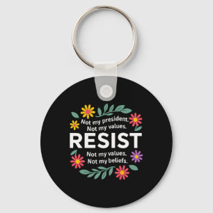 Floral Resist Anti-trump Not My President Democrat Key Ring