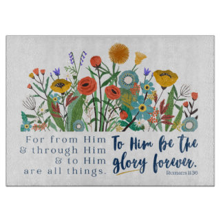Floral Romans 11:36 Cutting Board 