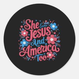 Floral She Loves Jesus And America 4th Of July  Classic Round Sticker