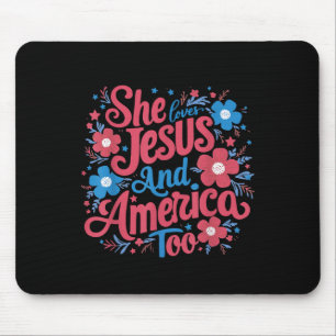 Floral She Loves Jesus And America 4th Of July Mouse Pad