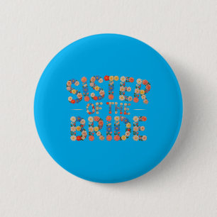Floral Sister Of The Bride Wedding Crew Team 6 Cm Round Badge