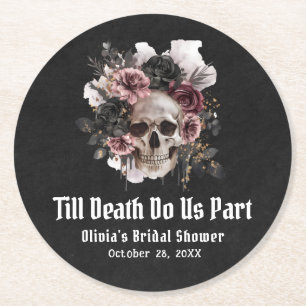 Floral Skull Till Death Do Us Part Bridal Shower Round Paper Coaster