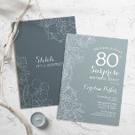 Floral Slate Blue Surprise 80th Birthday Party Invitation<br><div class="desc">Simple navy grey surprise 80th birthday party invitation. Minimalist modern design in slate dusty blue featuring botanical accents and typography script font. Steel blue and white feminine floral invite card perfect for a stylish womens surprise bday celebration. Can be customised to any age.</div>