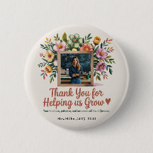 Floral Teacher Button – Thank You Gift