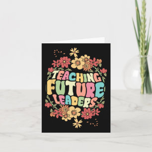 Floral Teacher Teaching Future Leaders Back To Sch Card