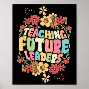 Floral Teacher Teaching Future Leaders Back To Sch Poster