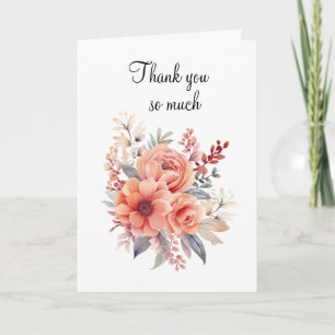 Floral Thank You So Much Folded Greeting Card 