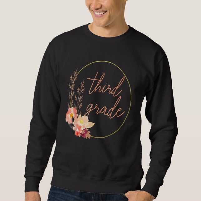 Floral Third Grade Teacher Student 3rd Grade Squad Sweatshirt (Front)