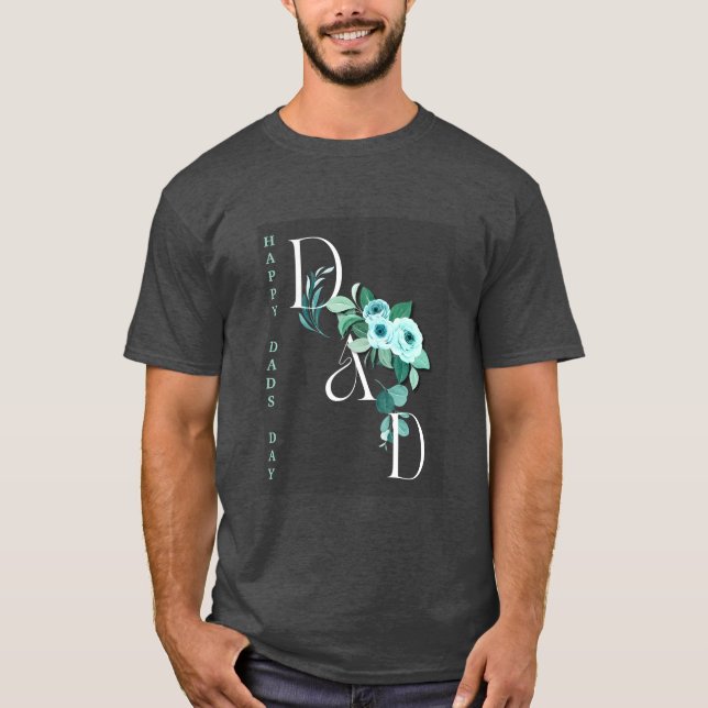 Floral Vertical Custom Dads Day T-Shirt (Front)