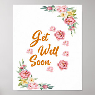 Floral Watercolor Get Well Soon Poster