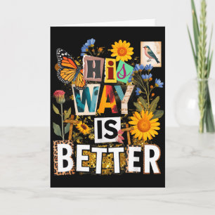 Floral way is better butterfly jesus religious card