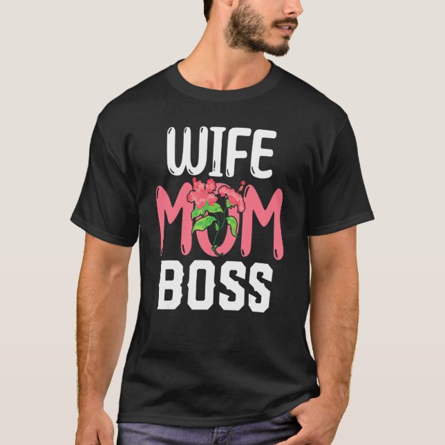 Floral Wife Mother Boss Mummy Mothers Day  Mum T-Shirt (Front)