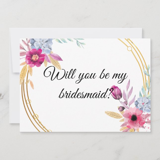 Floral Will you be my Bridesmaid Invitation (Front)