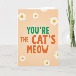Floral Youre The Cats Meow Card