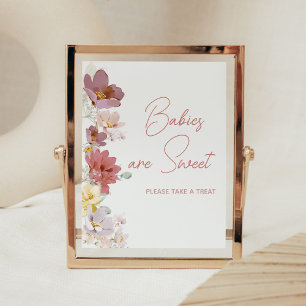 Florals Baby Bloom Baby Shower Babies are Sweet Poster