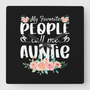 Florals My Favorite People Call Me Auntie Square Wall Clock