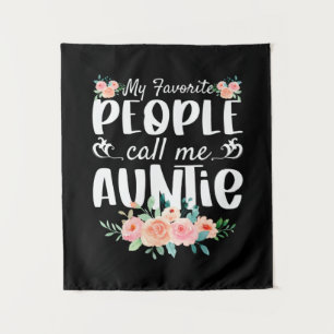 Florals My Favorite People Call Me Auntie Tapestry