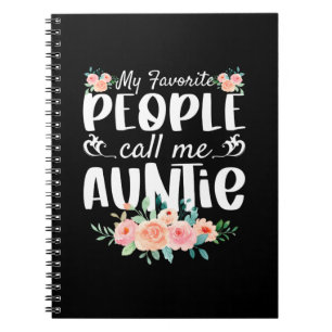 Florals My Favourite People Call Me Auntie Notebook