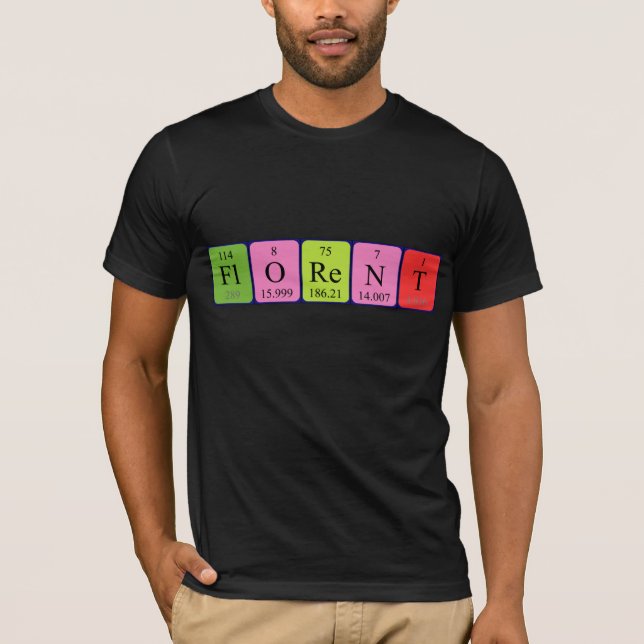 Florent periodic table name shirt (Front)
