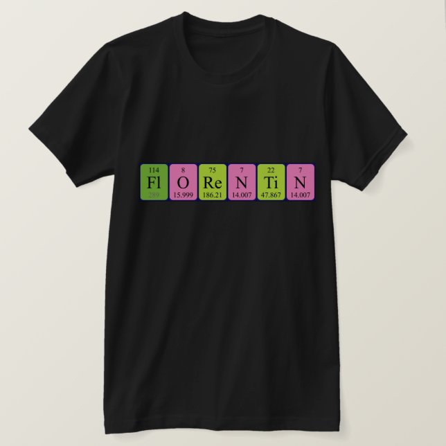 Florentin periodic table name shirt (Design Front)