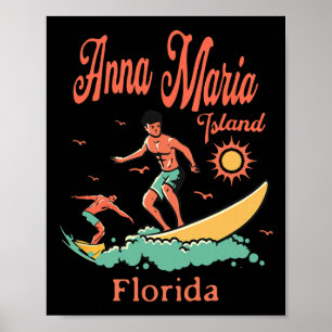 Florida Anna Maria Island Fl Surfer Surfing Fishin Poster